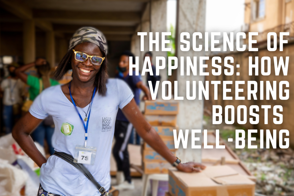 The Science of Happiness: How Volunteering Boosts Well-being